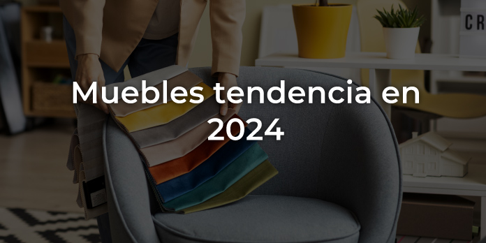 Muebles Tendencia En 2024 - Tienda De Muebles Baratos Online